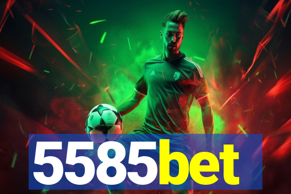 5585bet