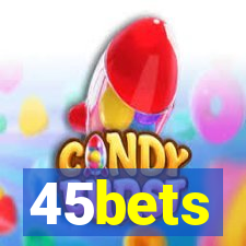 45bets