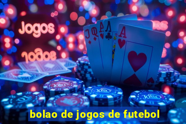 bolao de jogos de futebol