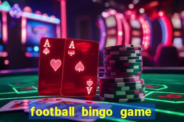 football bingo game - play now