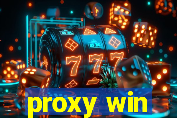 proxy win