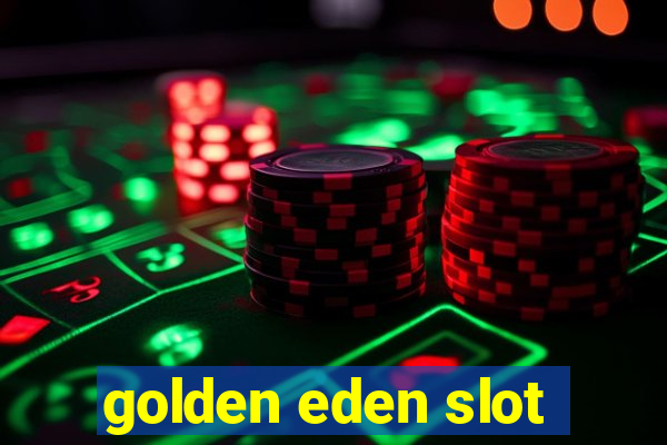 golden eden slot