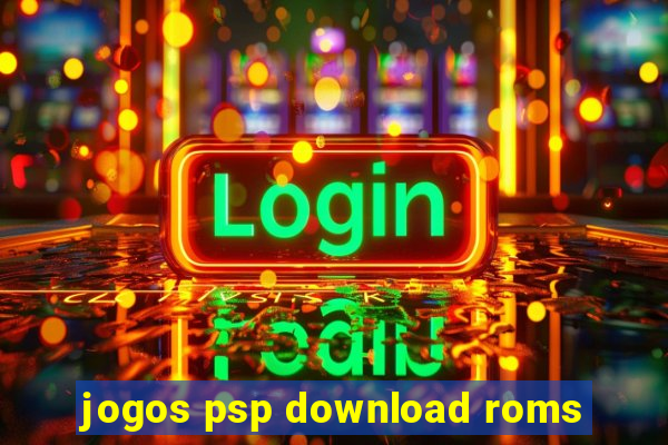 jogos psp download roms