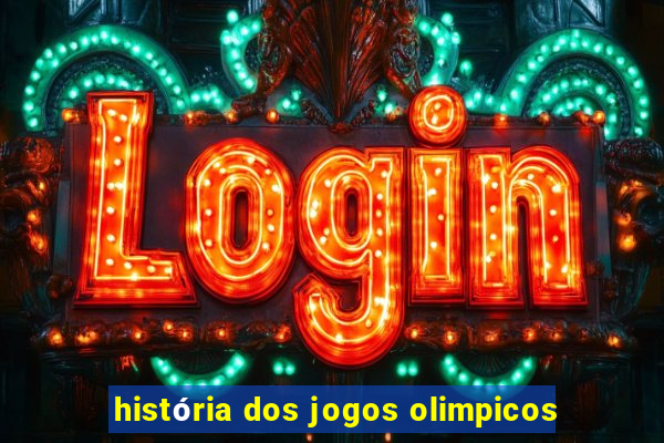 história dos jogos olimpicos