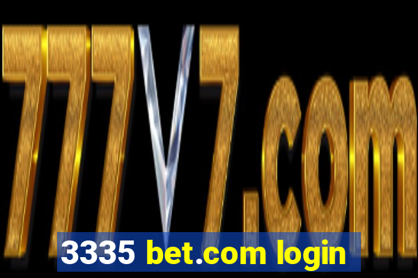 3335 bet.com login