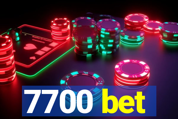 7700 bet