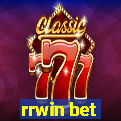 rrwin bet