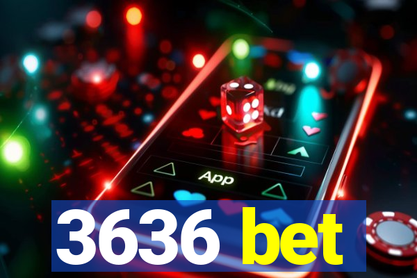 3636 bet