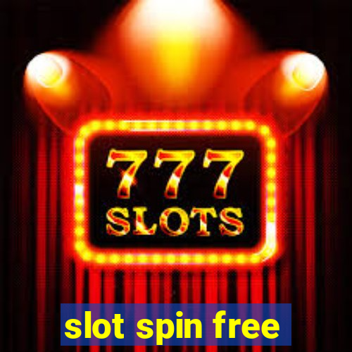 slot spin free