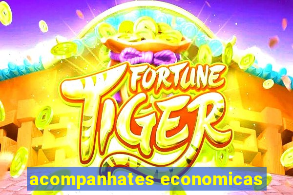 acompanhates economicas