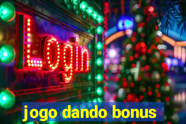 jogo dando bonus