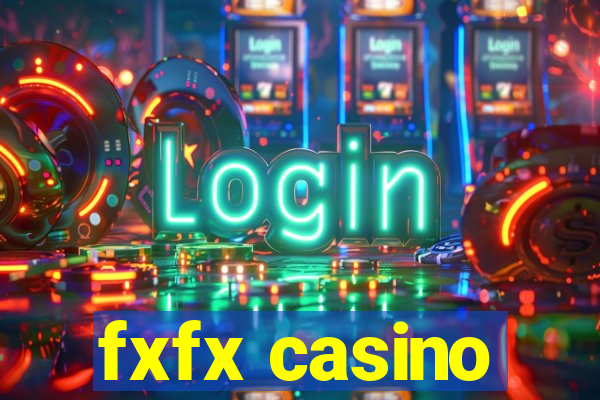 fxfx casino