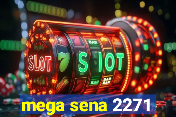 mega sena 2271