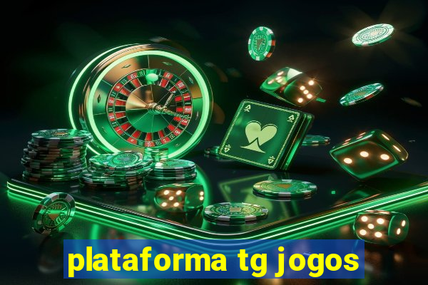 plataforma tg jogos