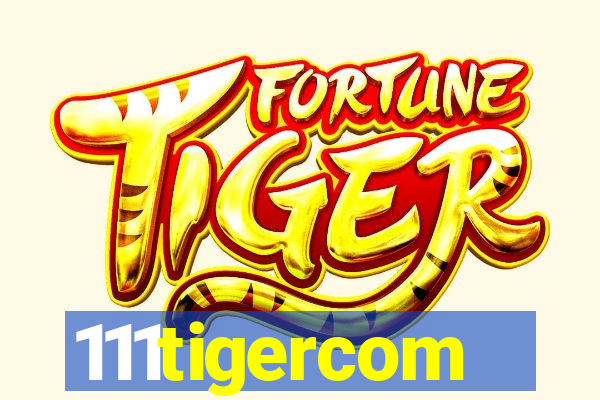 111tigercom