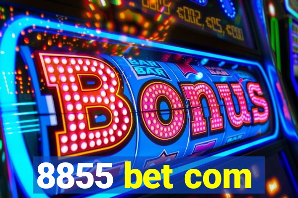 8855 bet com