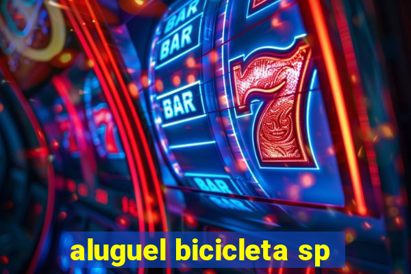 aluguel bicicleta sp