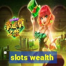 slots wealth