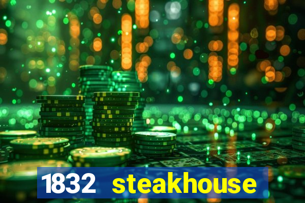 1832 steakhouse choctaw casino