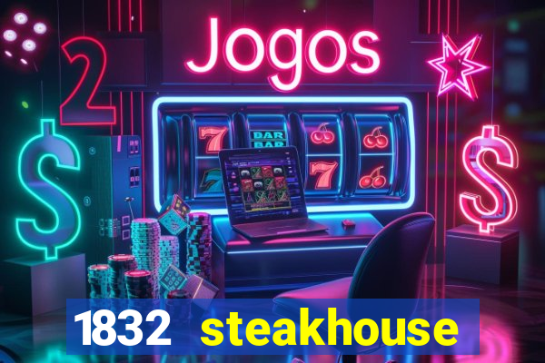 1832 steakhouse choctaw casino