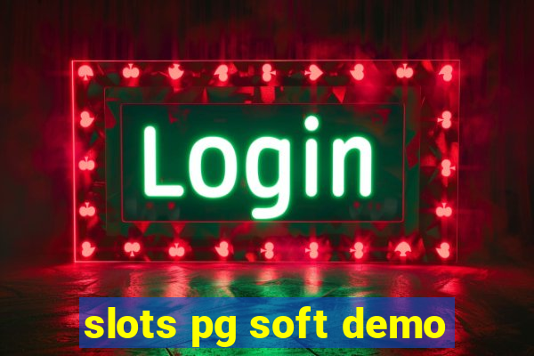 slots pg soft demo