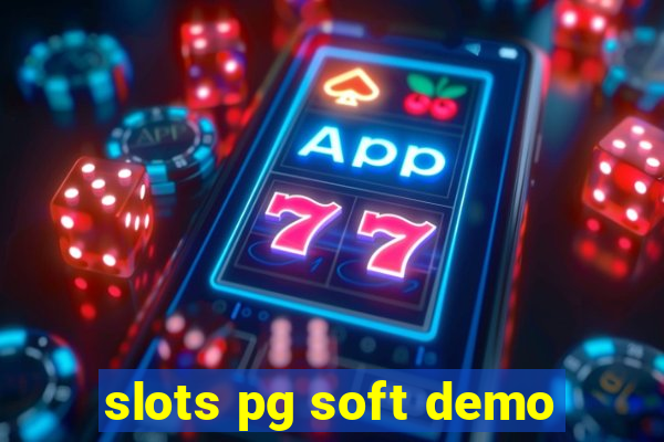 slots pg soft demo