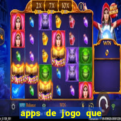 apps de jogo que ganha dinheiro