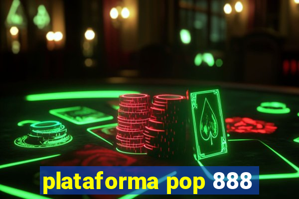 plataforma pop 888