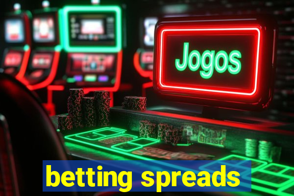 betting spreads