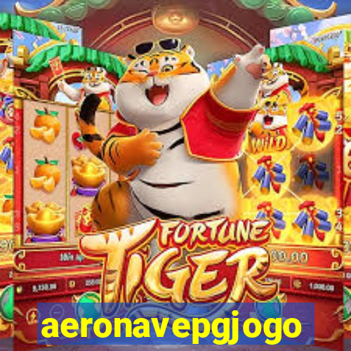 aeronavepgjogo