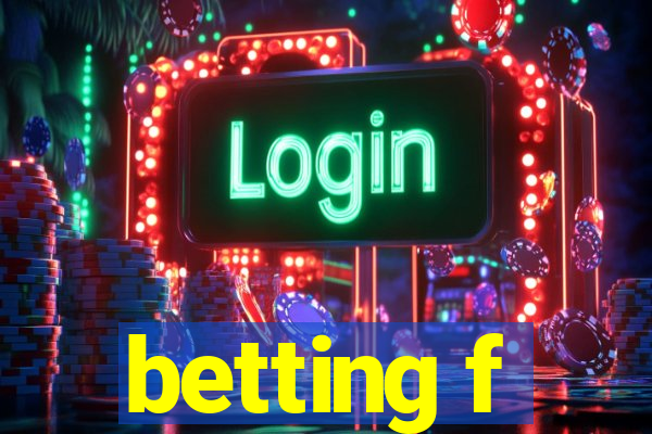 betting f