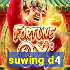 suwing d4