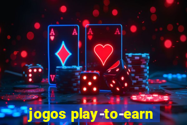 jogos play-to-earn