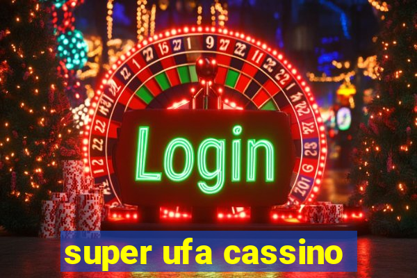 super ufa cassino