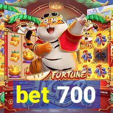 bet 700