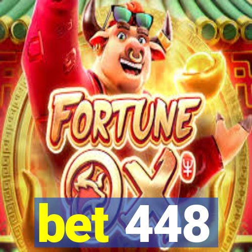 bet 448