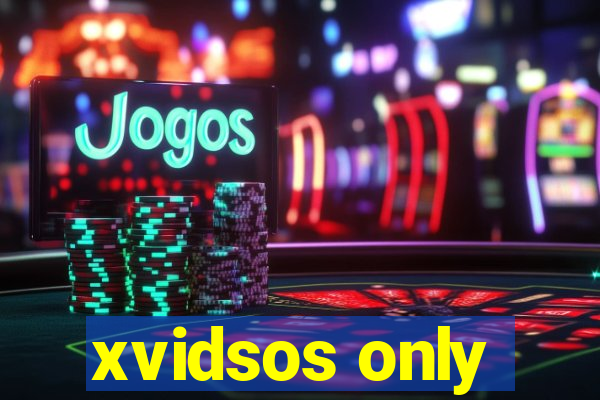 xvidsos only