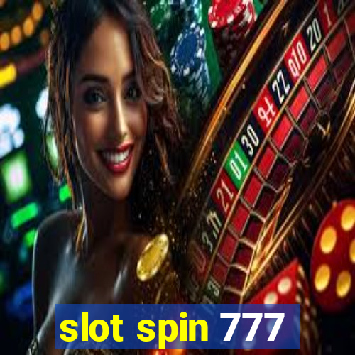 slot spin 777