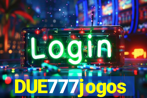 DUE777jogos