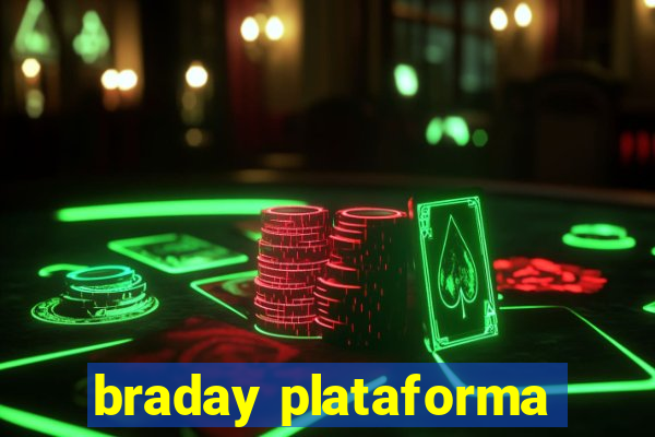 braday plataforma