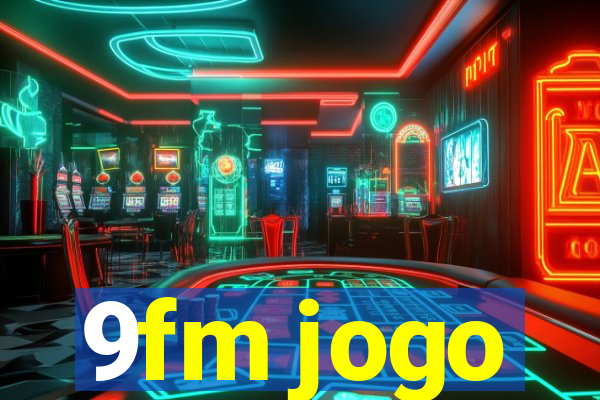 9fm jogo