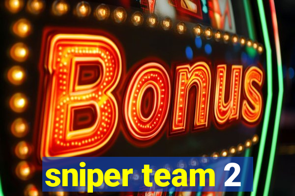 sniper team 2