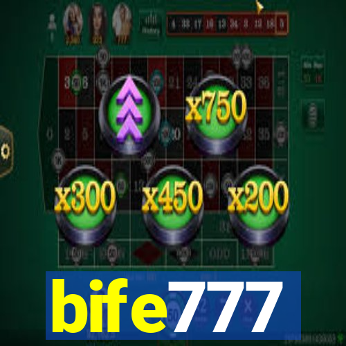 bife777