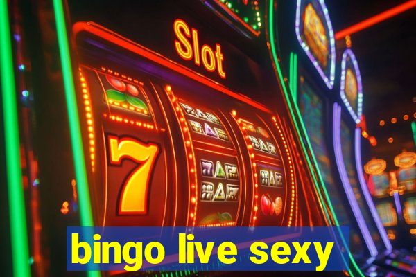 bingo live sexy