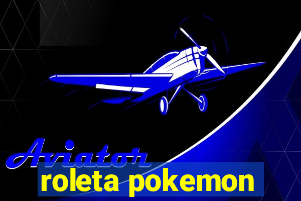 roleta pokemon