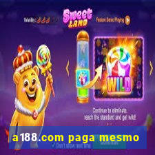 a188.com paga mesmo