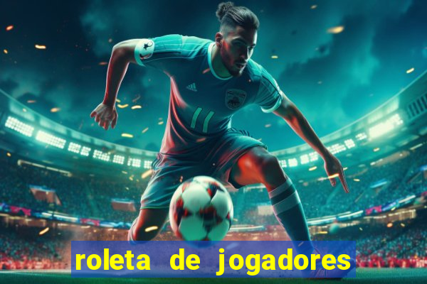 roleta de jogadores do fifa 23 roleta