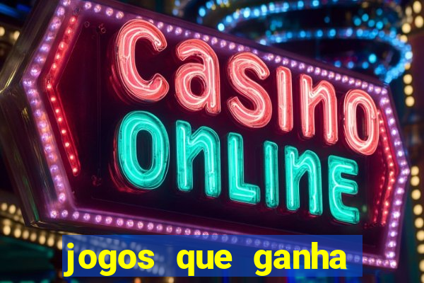 jogos que ganha bonus de boas vindas