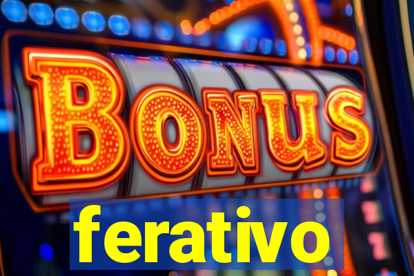 ferativo