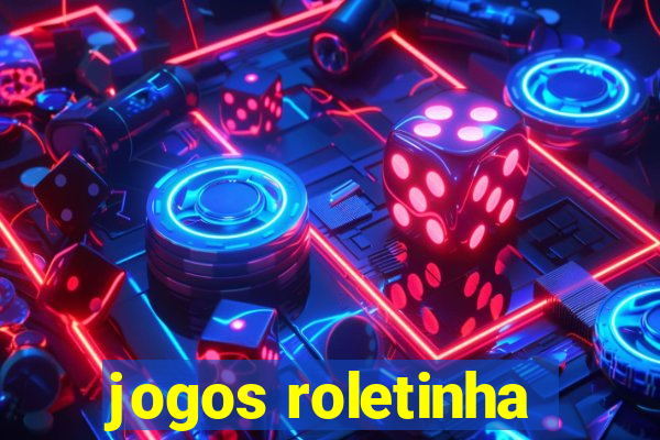 jogos roletinha